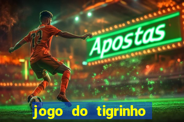 jogo do tigrinho que esta pagando agora