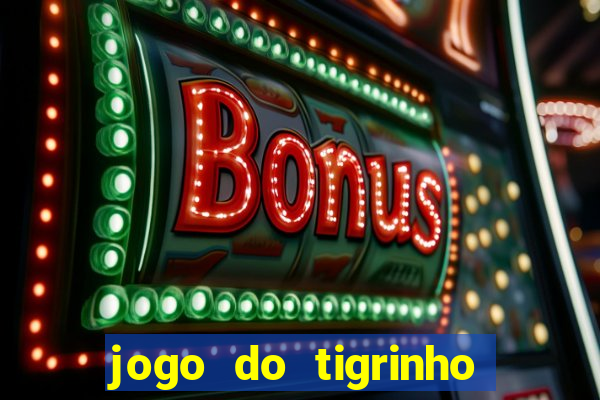 jogo do tigrinho que esta pagando agora