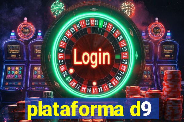 plataforma d9