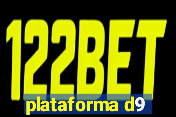 plataforma d9