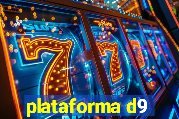 plataforma d9