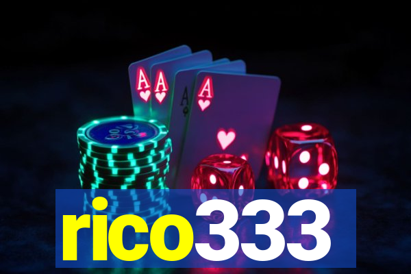 rico333