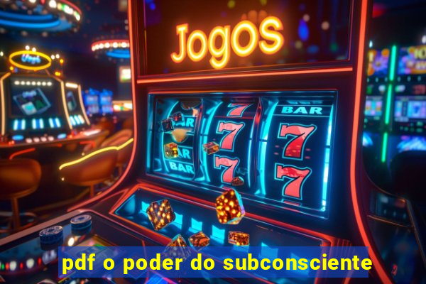 pdf o poder do subconsciente