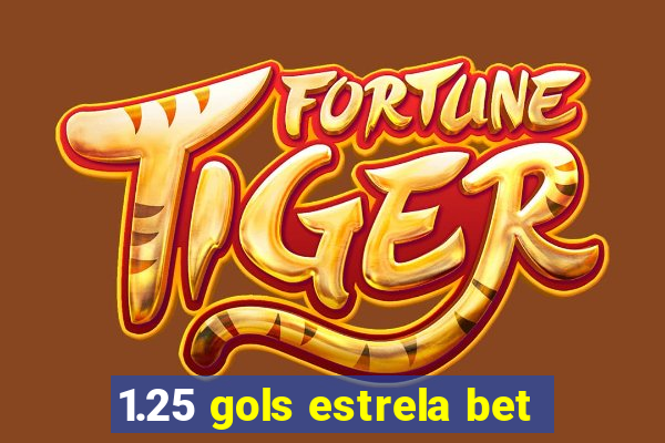 1.25 gols estrela bet