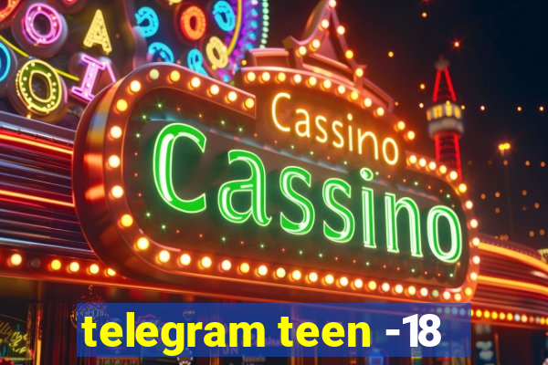 telegram teen -18