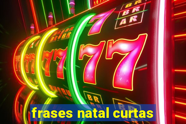 frases natal curtas