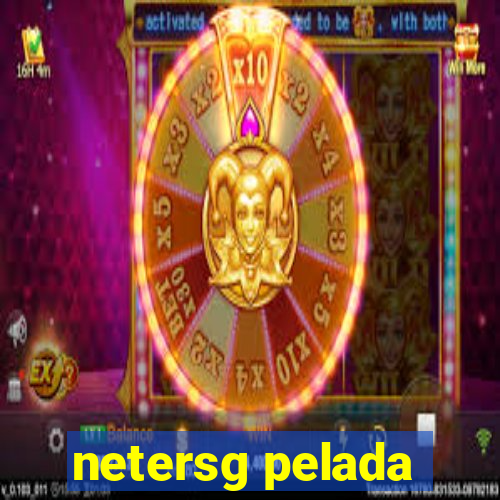 netersg pelada