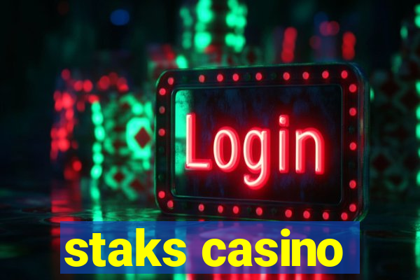 staks casino