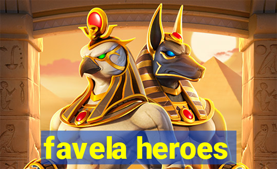 favela heroes