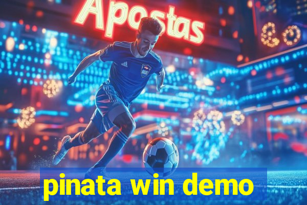 pinata win demo