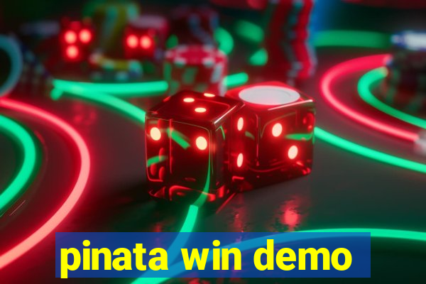 pinata win demo