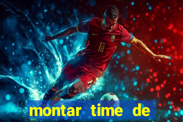 montar time de futebol online