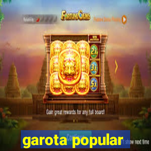 garota popular