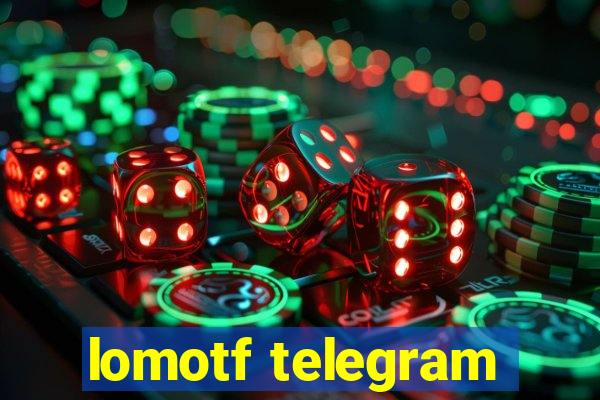 lomotf telegram