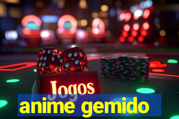 anime gemido