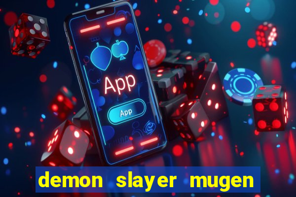 demon slayer mugen apk download