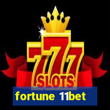 fortune 11bet