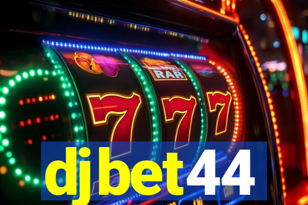 djbet44