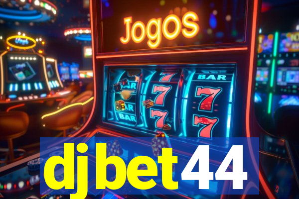 djbet44