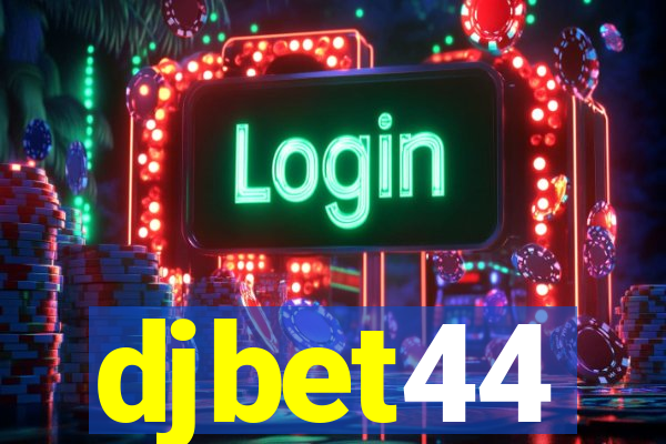 djbet44