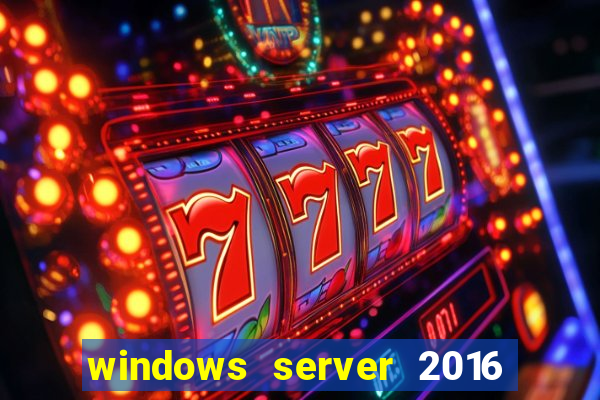 windows server 2016 download iso pt br