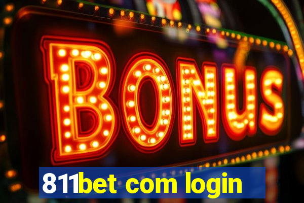 811bet com login