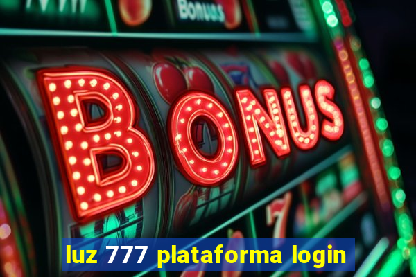 luz 777 plataforma login