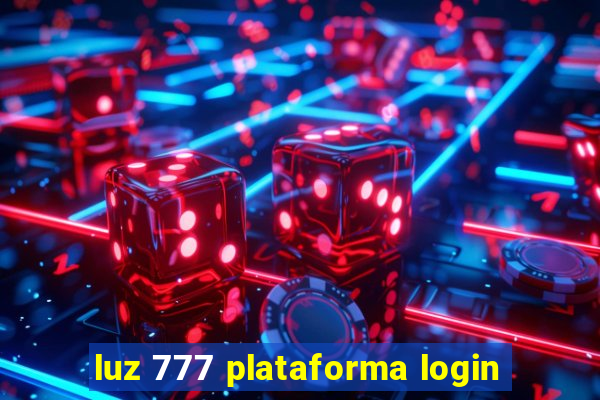 luz 777 plataforma login