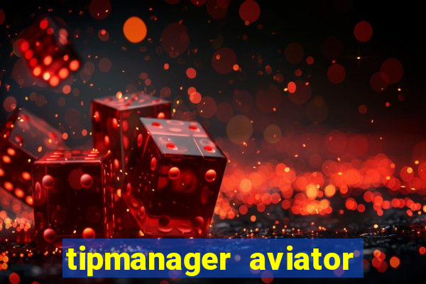 tipmanager aviator aposta 1