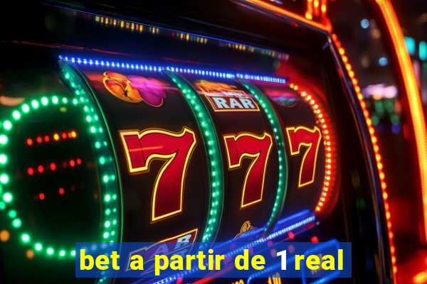 bet a partir de 1 real