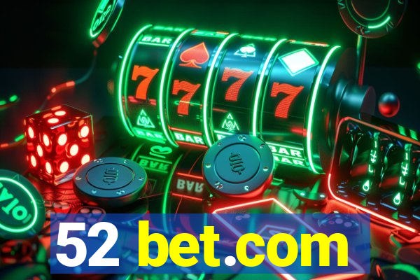 52 bet.com