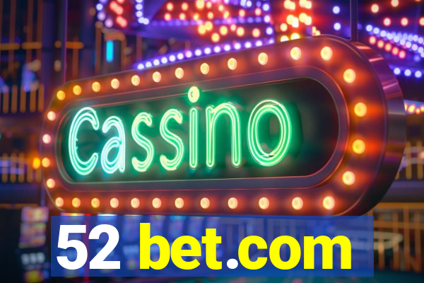 52 bet.com