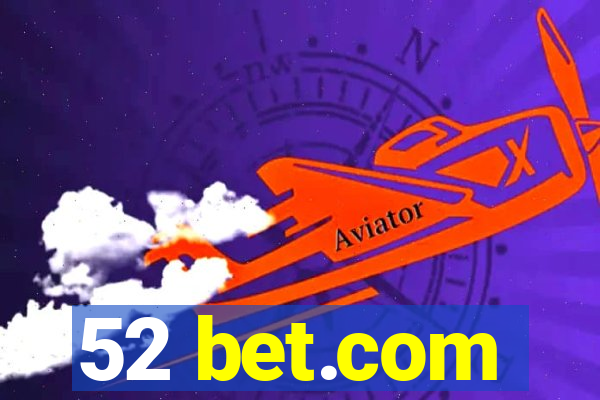 52 bet.com