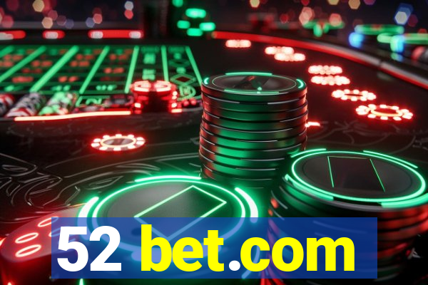 52 bet.com