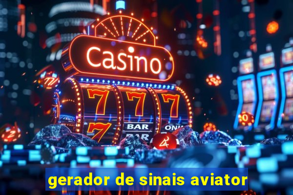 gerador de sinais aviator