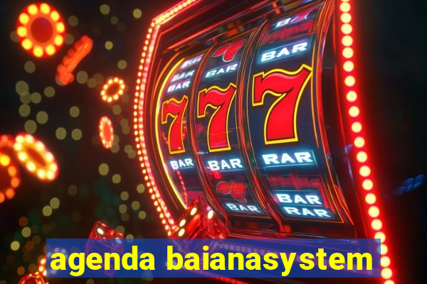 agenda baianasystem