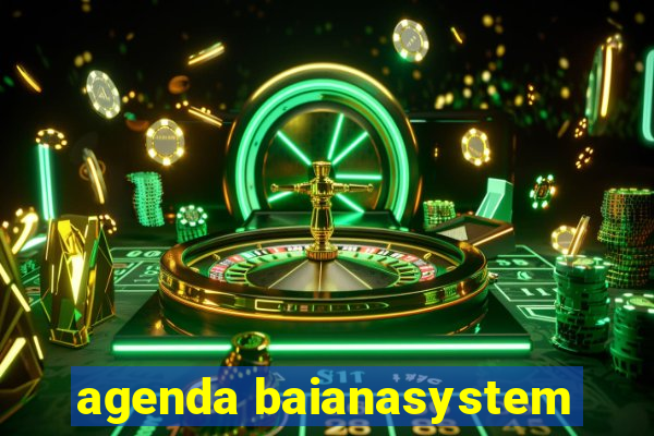 agenda baianasystem