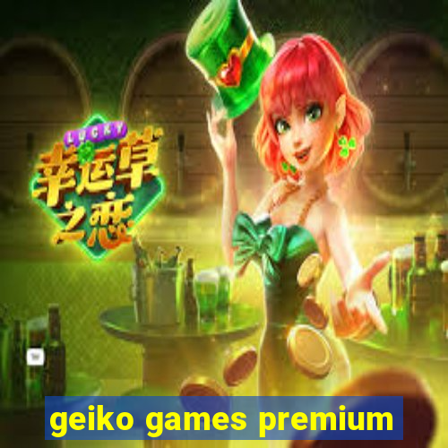 geiko games premium