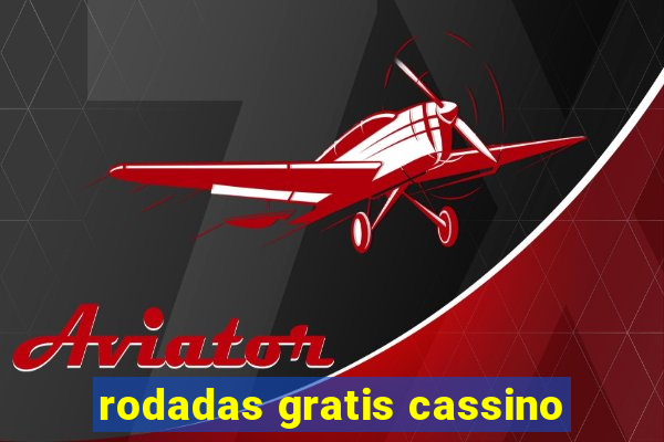 rodadas gratis cassino