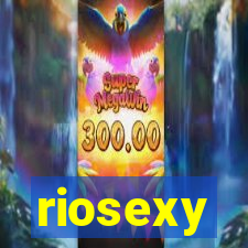 riosexy