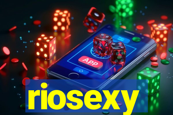 riosexy