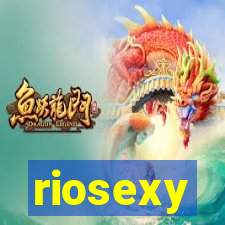 riosexy