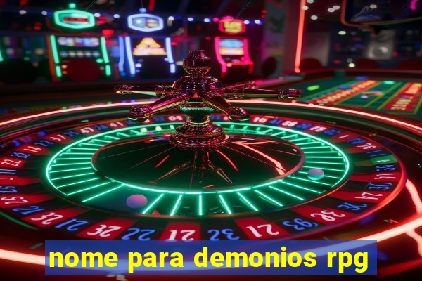 nome para demonios rpg