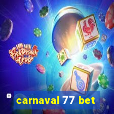 carnaval 77 bet