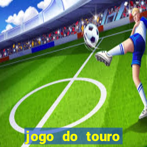 jogo do touro plataforma nova