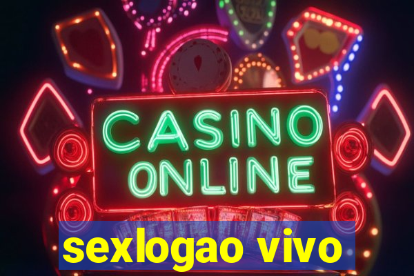 sexlogao vivo