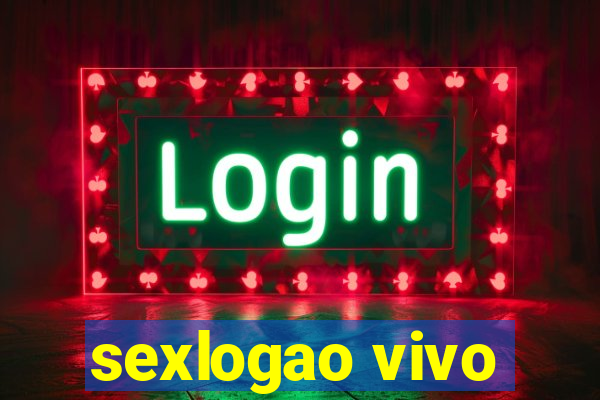 sexlogao vivo