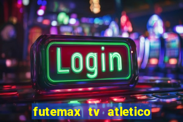 futemax tv atletico x botafogo