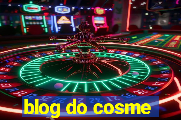 blog do cosme