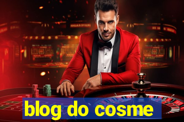 blog do cosme